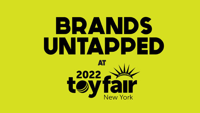 Brands Untapped, US Toy Fair